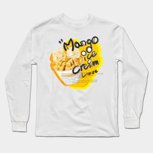 Mango ice cream Long Sleeve T-Shirt